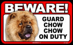 BEWARE Guard Dog on Duty Sign - Chow Chow