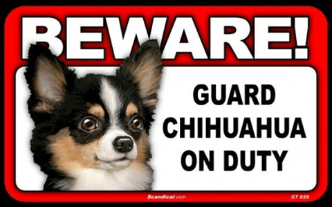 BEWARE Guard Dog on Duty Sign - Chihuahua - Long Haired