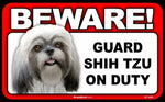 BEWARE Guard Dog on Duty Sign - Shih Tzu